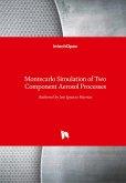 Montecarlo Simulation of Two Component Aerosol Processes