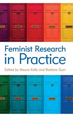 Feminist Research in Practice - Kelly, Maura; Gurr, Barbara