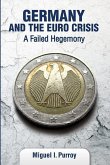 Germany and the Euro Crisis: A Failed Hegemony