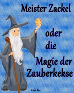 Cover Meister Zackel oder die Magie der Zauberkekse (eBook, ePUB)