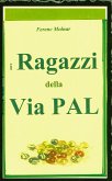 I Ragazzi della Via Pal (eBook, ePUB)