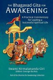 The Bhagavad Gita for Awakening: A Practical Commentary for Leading a Successful Spiritual Life