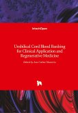 Umbilical Cord Blood Banking for Clinical Application and Regenerative Medicine