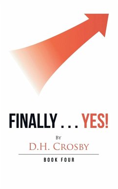 Finally . . . Yes! - Crosby, D. H.