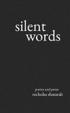Silent Words: Poetry and Prose