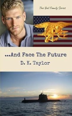 And Face the Future - Taylor, D. K.