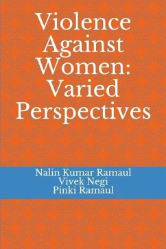 Violence Against Women: Varied Perspectives - Negi, Vivek; Ramaul, Pinki; Ramaul, Nalin Kumar