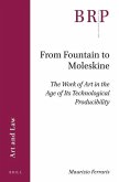 From Fountain to Moleskine: The Work of Art in the Age of Its Technological Producibility