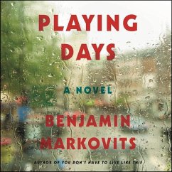 Playing Days - Markovits, Benjamin