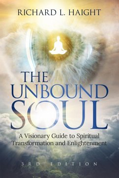 The Unbound Soul - Haight, Richard L