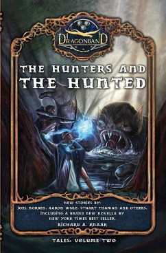 The Hunters and the Hunted - Knaak, Richard A.; Norden, Joel; Thaman, Stuart