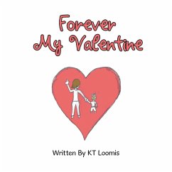 Forever My Valentine - Loomis, Kt