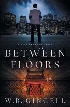 Between Floors - Gingell, W. R.