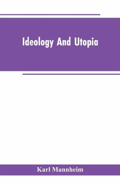 Ideology And Utopia - Mannheim, Karl