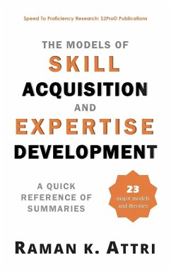 The Models of Skill Acquisition and Expertise Development - Attri, Raman K.
