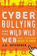 Cyberbullying and the Wild, Wild Web - Bild 1