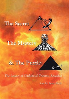 The Secret, the Mystery and the Puzzle - Yezzi Ph. D, Lisa M.