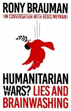 Humanitarian Wars? - Brauman, Rony