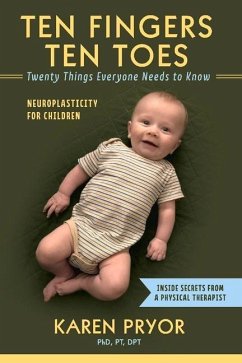 Ten Fingers Ten Toes Twenty Things Everyone Needs to Know - Dpt, Karen Pryor Pt