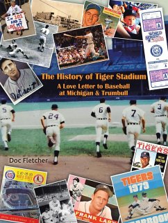 The History of Tiger Stadium - Fletcher, Doc