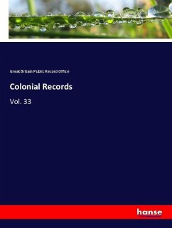 Colonial Records - Public Record Office, Great Britain