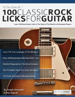 100 Classic Rock Licks for Guitar - Alexander, Joseph
