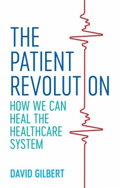 The Patient Revolution - Gilbert, David