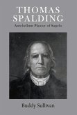 Thomas Spalding: Antebellum Planter of Sapelovolume 1