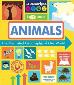 Animals: The Illustrated Geography of Our World - Martineau, Susan