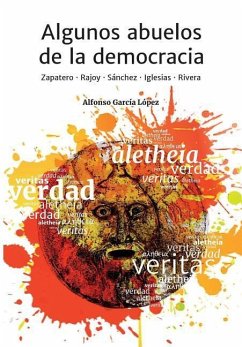 Algunos abuelos de la democracia - García López, Alfonso