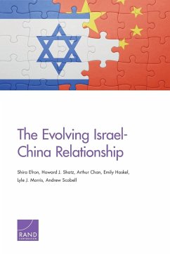 The Evolving Israel-China Relationship - Efron, Shira; Shatz, Howard J.; Chan, Arthur