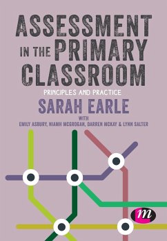 Assessment in the Primary Classroom - Earle, Sarah