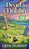 Dead in Dublin: A Charming Irish Cozy Mystery