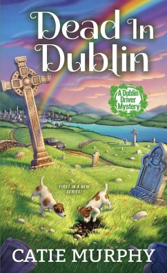 Dead in Dublin: A Charming Irish Cozy Mystery - Murphy, Catie