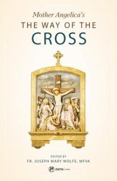 Mother Angelica's the Way of the Cross - Angelica, Mother