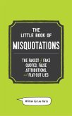 The Little Book of Misquotations