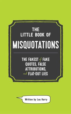 The Little Book of Misquotations - Harry, Lou