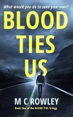 Blood Ties Us: Book 1 of the Blood Ties Trilogy