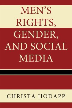 Men's Rights, Gender, and Social Media - Hodapp, Christa
