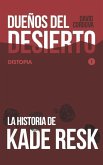 Dueños del Desierto: Distopia