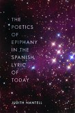 The Poetics of Epiphany in the Spanish Lyric of Today