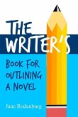 The Writer's Book For Outlining a Novel