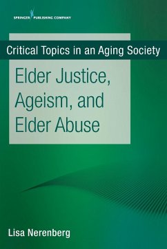 Elder Justice, Ageism, and Elder Abuse - Nerenberg, Lisa