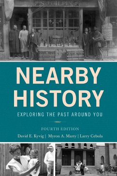 Nearby History - Kyvig, David; Marty, Myron A.; Cebula, Larry
