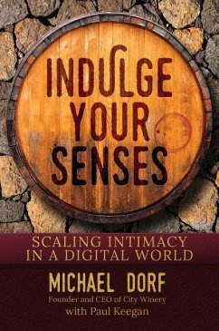 Indulge Your Senses: Scaling Intimacy in a Digital World - Dorf, Michael