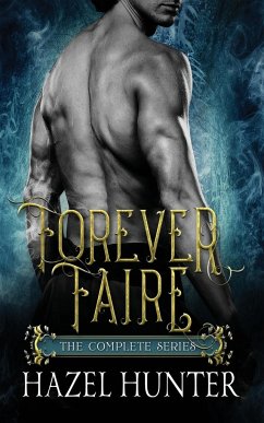 Forever Faire - The Complete Series Box Set - Hunter, Hazel
