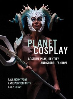 Planet Cosplay - Mountfort, Paul (Auckland University of Technology, New Zealand); Peirson-Smith, Anne (Northumbria University, UK); Geczy, Adam (The University of Sydney)