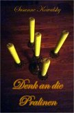 Denk an die Pralinen (eBook, ePUB)