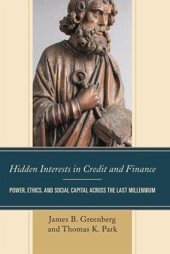 Hidden Interests in Credit and Finance - Greenberg, James B.; Park, Thomas K.