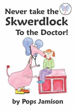 Never Take the Skwerdlock to the Doctor! - Jamison, Pops